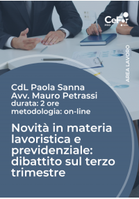 Novità in materia lavoristica e previdenziale: dibattito sul terzo trimestre