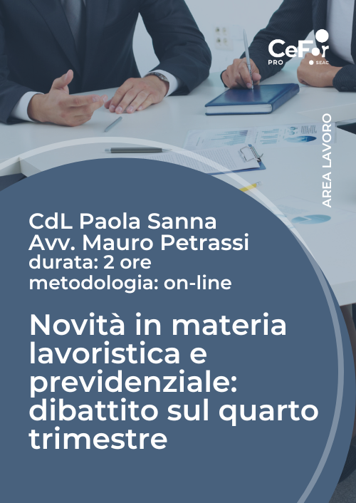 Novità in materia lavoristica e previdenziale: dibattito sul quarto trimestre