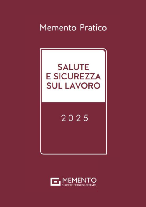 MEMENTO SALUTE E SICUREZZA SUL LAVORO 2025