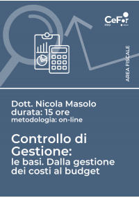 Controllo di Gestione: le basi. Dalla gestione dei costi al budget