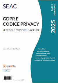 GDPR E CODICE PRIVACY - Le regole per studi e aziende