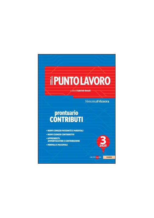 IL PUNTO LAVORO 3/2025 - PRONTUARIO CONTRIBUTI