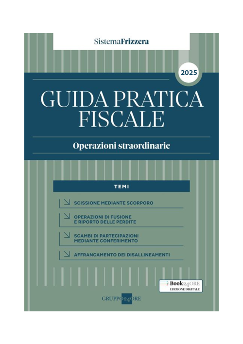 GUIDA PRATICA FISCALE OPERAZIONI STRAORDINARIE 2025