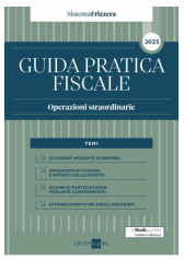 Guida Pratica Fiscale Operazioni Straordinarie 2025