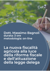 La Nuova Fiscalità Agricola Alla Luce Della Riforma Fiscale E Dell'attuazione Della Legge Delega