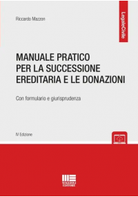 MANUALE PRATICO PER LA SUCCESSIONE EREDITARIA E LE DONAZIONI