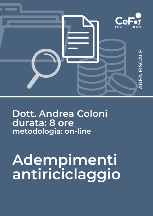 Adempimenti Antiriciclaggio: per incrementare l'autonomia e un approccio propositivo di dipendenti e collaboratori