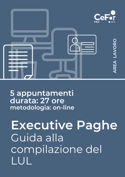 Executive Paghe - Guida alla compilazione del LUL