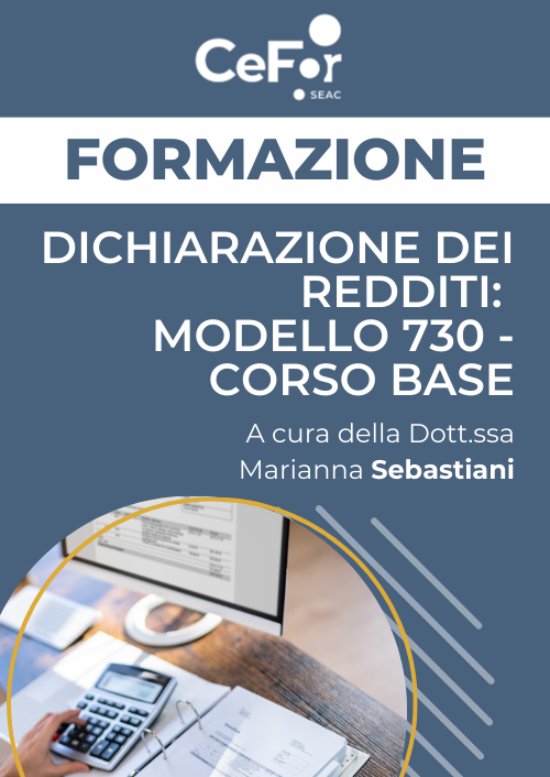 Dichiarazione dei Redditi Modello 730: Corso Base - Ed. Marzo