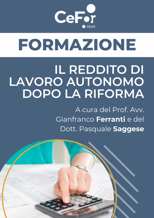 Il Reddito di Lavoro Autonomo dopo la Riforma - OFFERTA DEDICATA