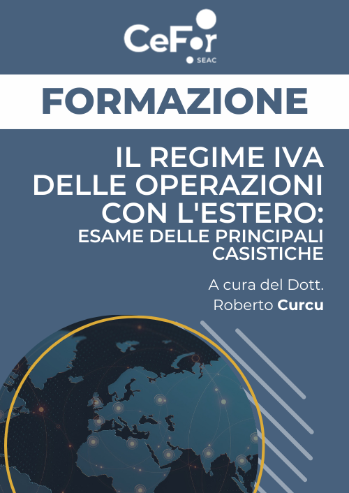 Il regime IVA delle operazioni con l'estero: esame delle principali casistiche