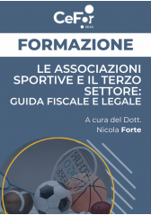 Le Associazioni Sportive E Il Terzo Settore: Guida Fiscale E Legale - Ed. Febbraio