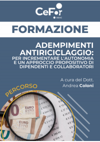 Adempimenti Antiriciclaggio: per incrementare l'autonomia e un approccio propositivo di dipendenti e collaboratori