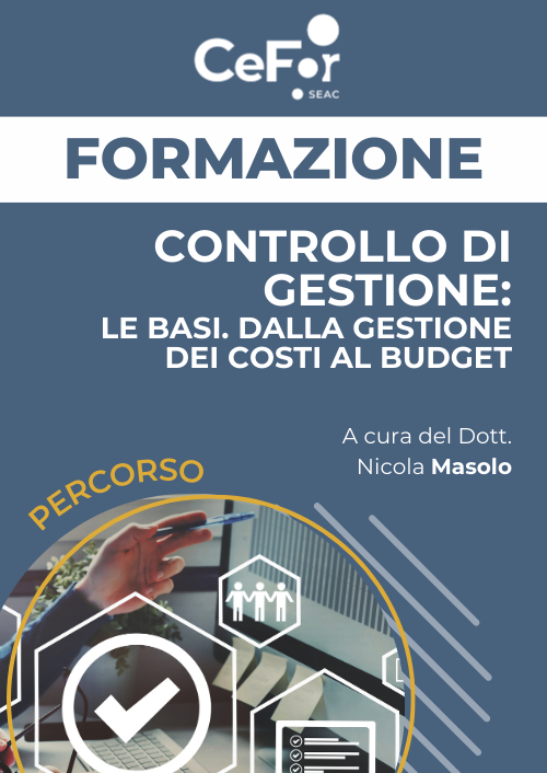 Controllo di Gestione: le basi. Dalla gestione dei costi al budget