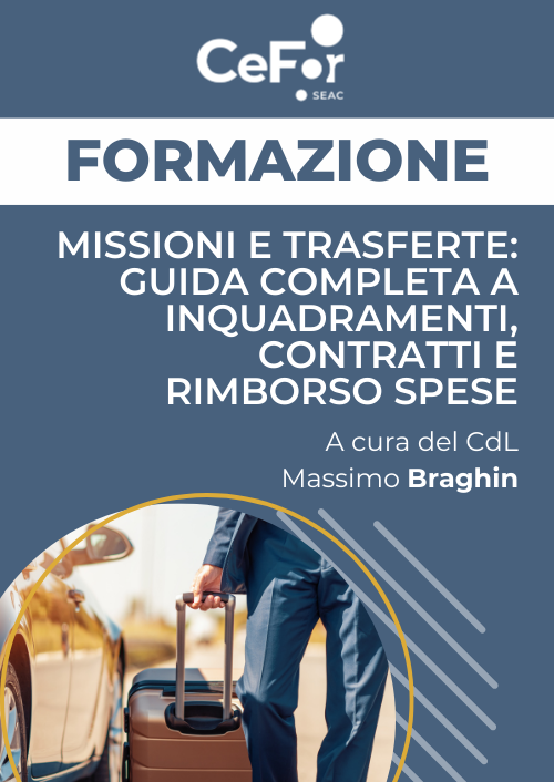 Missioni e Trasferte: guida completa a Inquadramenti, Contratti e Rimborso Spese