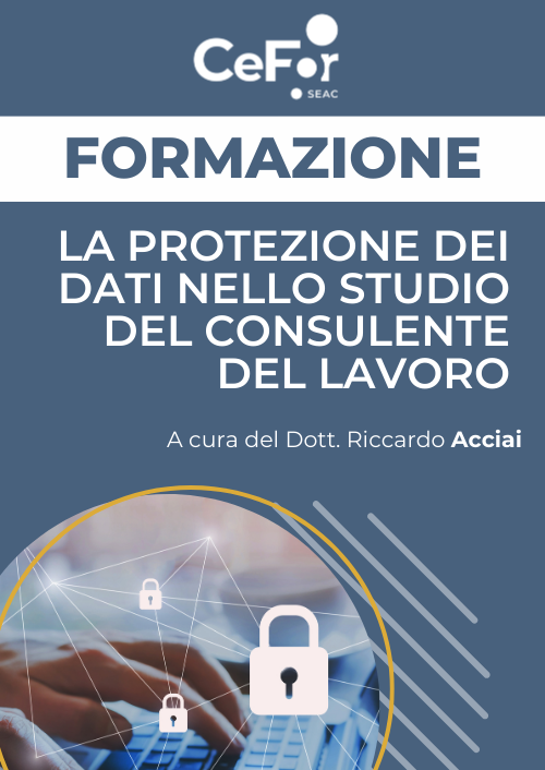 La protezione dei dati nello studio del Consulente del Lavoro