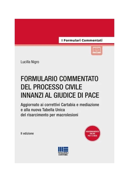 FORMULARIO COMMENTATO DEL PROCESSO CIVILE INNANZI AL GIUDICE DI PACE
