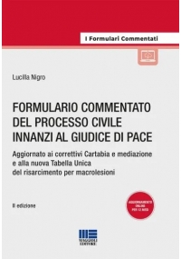 FORMULARIO COMMENTATO DEL PROCESSO CIVILE INNANZI AL GIUDICE DI PACE