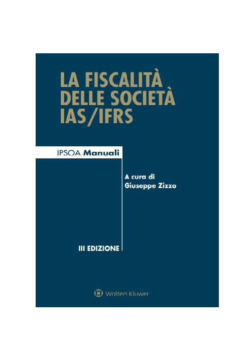 LA FISCALITÀ DELLE SOCIETÀ IAS / IFRS