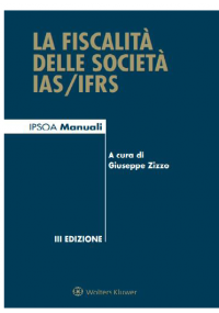 LA FISCALITÀ DELLE SOCIETÀ IAS / IFRS