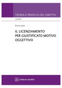IL LICENZIAMENTO PER GIUSTIFICATO MOTIVO OGGETTIVO