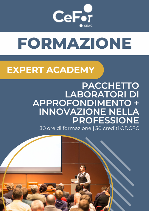 Expert Academy Fiscale: pacchetto approfondimento + innovazione