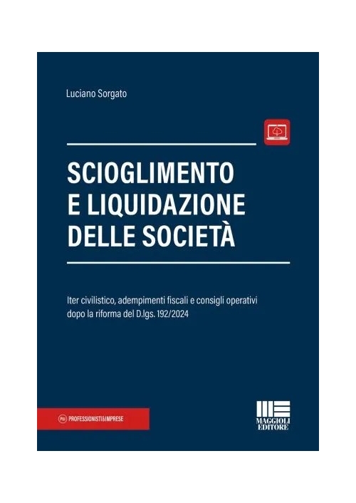 SCIOGLIMENTO E LIQUIDAZIONE DELLE SOCIETÀ