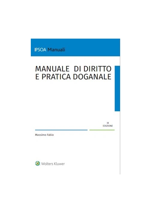 MANUALE DI DIRITTO E PRATICA DOGANALE