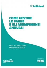 COME GESTIRE LE PAGHE E GLI ADEMPIMENTI ANNUALI 2025