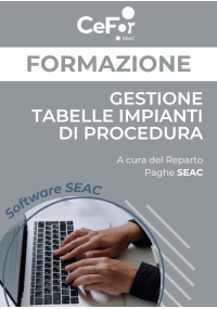 Suite Paghe SEAC - Gestione Tabelle Impianti di Procedura - Ed. Novembre