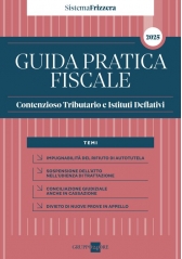 Guida Pratica Contenzioso Tributario E Istituti Deflativi 2025