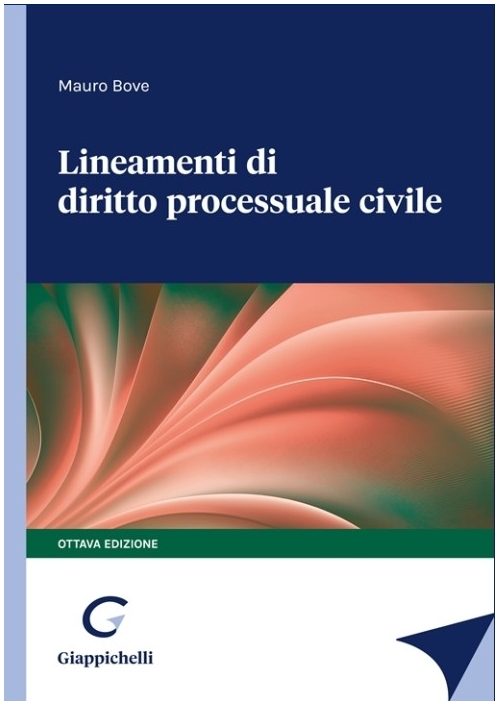 LINEAMENTI DI DIRITTO PROCESSUALE CIVILE