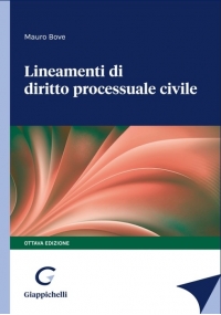 LINEAMENTI DI DIRITTO PROCESSUALE CIVILE