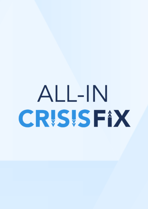 ALL-IN CRISIS FIX