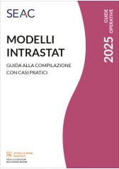Modelli Intrastat - Guida Alla Compilazione Con Casi Pratici Modelli Intrastat - Guida Alla Compilazione Con Casi Pratici