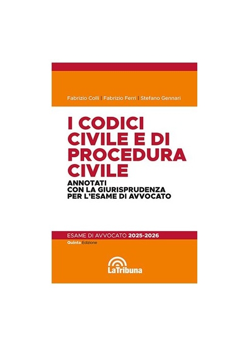 I CODICI CIVILE E DI PROCEDURA CIVILE 2025-2026