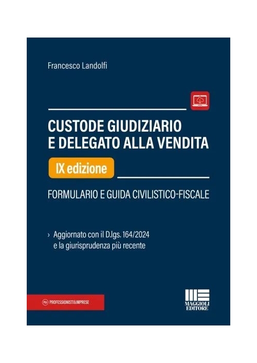 CUSTODE GIUDIZIARIO E DELEGATO ALLA VENDITA