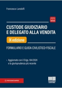 CUSTODE GIUDIZIARIO E DELEGATO ALLA VENDITA