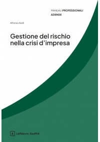 GESTIONE DEL RISCHIO NELLA CRISI D'IMPRESA