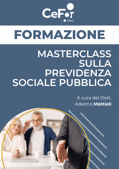 Masterclass sulla Previdenza Sociale Pubblica - Seconda Edizione (OFFERTA DEDICATA)