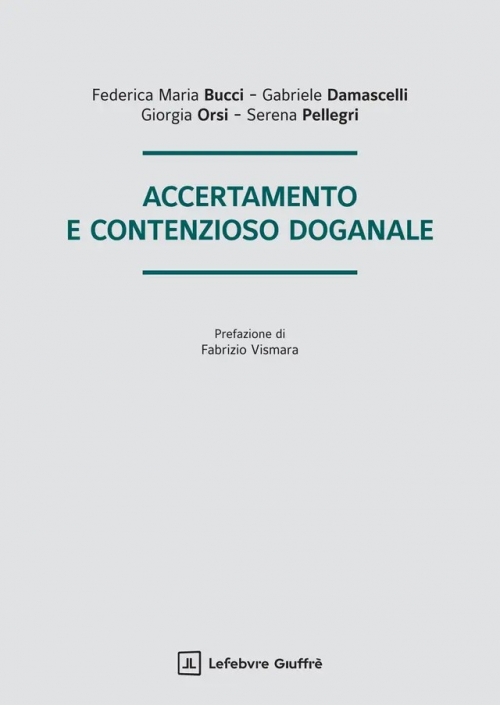 ACCERTAMENTO E CONTENZIOSO DOGANALE
