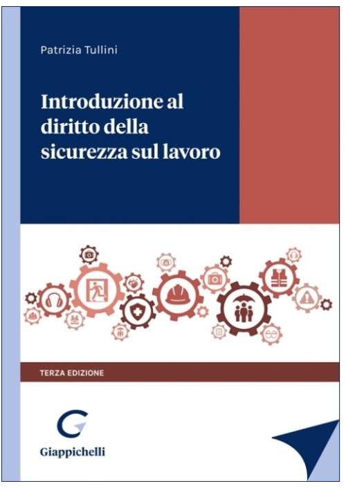 INTRODUZIONE AL DIRITTO DELLA SICUREZZA SUL LAVORO