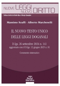 IL NUOVO TESTO UNICO DELLE LEGGI DOGANALI
