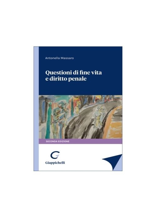 QUESTIONI DI FINE VITA E DIRITTO PENALE