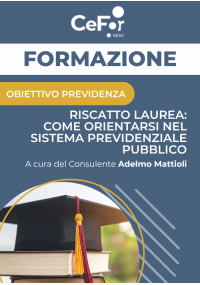 Riscatto Laurea: come orientarsi nel sistema previdenziale pubblico