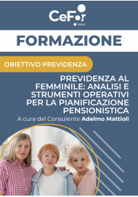 Previdenza al femminile: analisi e strumenti operativi per la pianificazione pensionistica