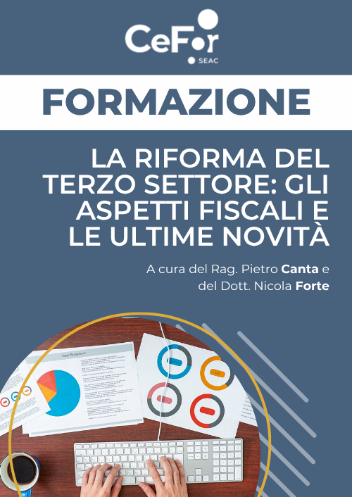 La riforma del Terzo Settore: gli aspetti fiscali e le ultime novità