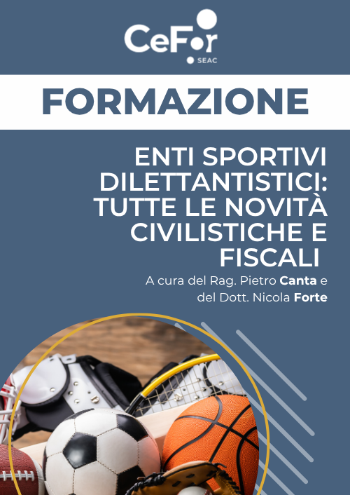 Enti sportivi dilettantistici: tutte le novità civilistiche e fiscali