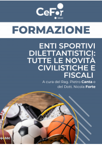 Enti sportivi dilettantistici: tutte le novità civilistiche e fiscali