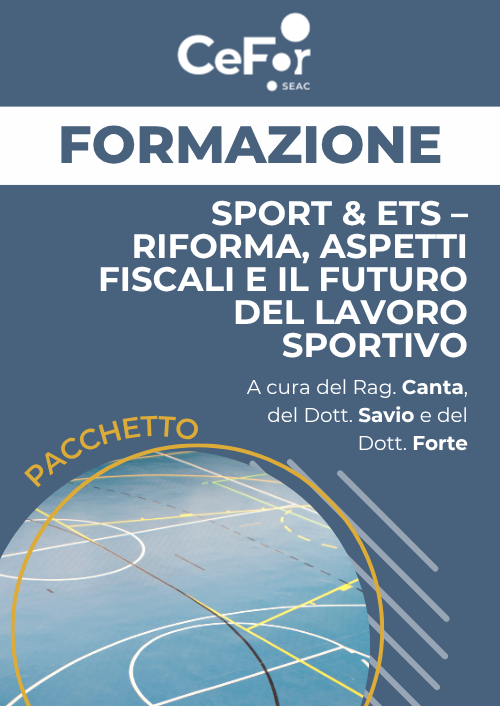 Sport & ETS – Riforma, aspetti fiscali e il futuro del lavoro sportivo